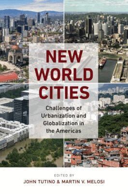 John Tutino, Martin V. Melosi - New World Cities, Häftad