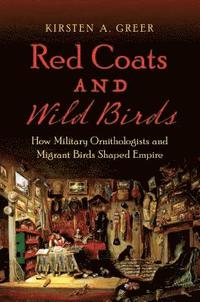bokomslag Red Coats and Wild Birds
