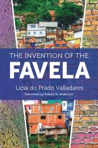 bokomslag The Invention of the Favela