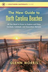 bokomslag The New Guide to North Carolina Beaches