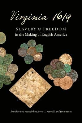 Paul Musselwhite, Peter C. Mancall, James Horn - Virginia 1619, Inbunden