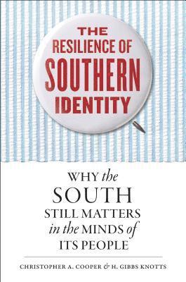 The Resilience of Southern Identity 1