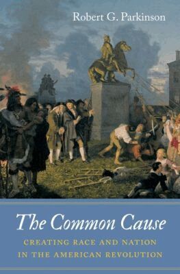 Robert G. Parkinson - Common Cause, Häftad