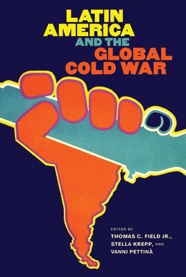 Latin America and the Global Cold War 1