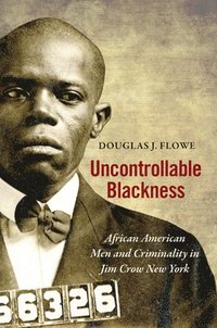 bokomslag Uncontrollable Blackness