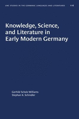 Knowledge, Science, and Literature in Early Modern Germany 1