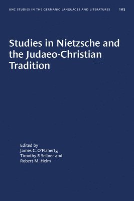 Studies in Nietzsche and the Judaeo-Christian Tradition 1
