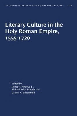 Literary Culture in the Holy Roman Empire, 1555-1720 1