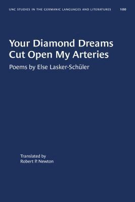 Else Lasker-Schüler - Your Diamond Dreams Cut Open My Arteries, Häftad