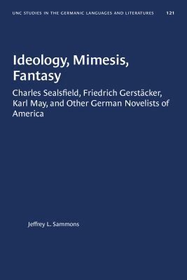 Jeffrey L. Sammons - Ideology, Mimesis, Fantasy, Häftad