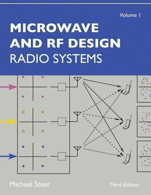 Michael Steer - Microwave and RF Design, Volume 1, Häftad