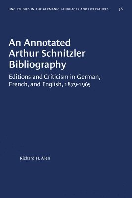 Richard H. Allen, Richard H Allen - Annotated Arthur Schnitzler Bibliography, Häftad