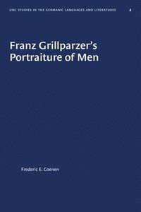 bokomslag Franz Grillparzer's Portraiture of Men