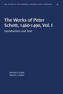 bokomslag The Works of Peter Schott, 1460-1490, Vol. I