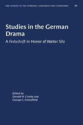 Donald H. Crosby, George C. Schoolfield - Studies in the German Drama, Häftad