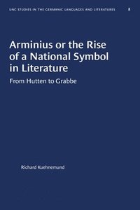 bokomslag Arminius or the Rise of a National Symbol in Literature