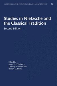 bokomslag Studies in Nietzsche and the Classical Tradition