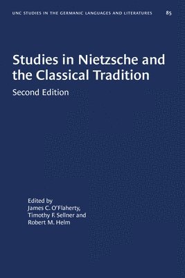 Studies in Nietzsche and the Classical Tradition 1
