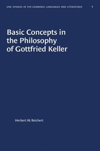 bokomslag Basic Concepts in the Philosophy of Gottfried Keller