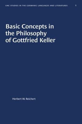 Herbert W. Reichert - Basic Concepts in the Philosophy of Gottfried Keller, Häftad