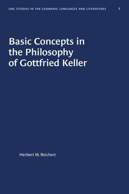 Basic Concepts in the Philosophy of Gottfried Keller 1