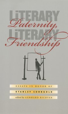 Literary Paternity, Literary Friendship 1