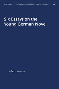 bokomslag Six Essays on the Young German Novel