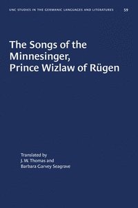 bokomslag The Songs of the Minnesinger, Prince Wizlaw of Rgen