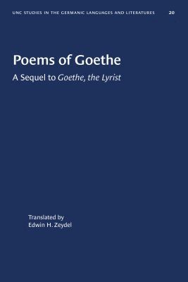 Edwin H. Zeydel - Poems of Goethe, Häftad