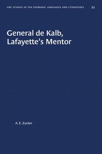 bokomslag General de Kalb, Lafayette's Mentor