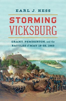 Hess, E: Storming Vicksburg