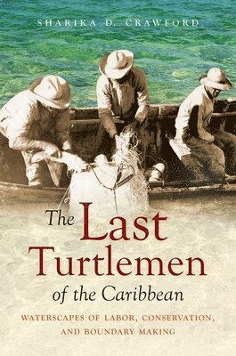 The Last Turtlemen of the Caribbean 1