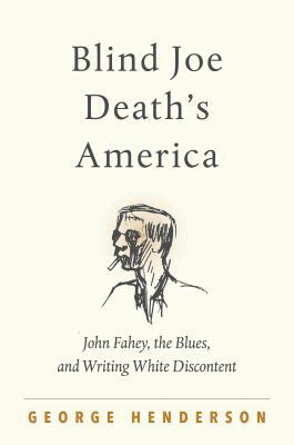 George Henderson - Blind Joe Death's America, Häftad