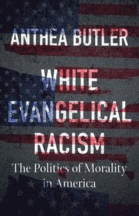 bokomslag White Evangelical Racism