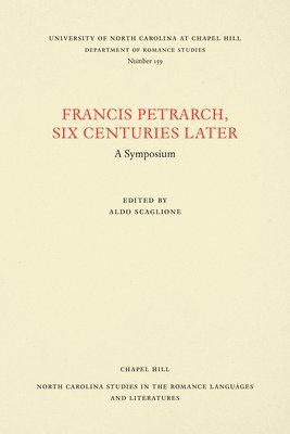 bokomslag Francis Petrarch, Six Centuries Later