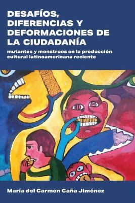 Maria del Carmen Caña Jiménez - Desafíos, Diferencias Y Deformaciones De La Ciudadanía, Häftad