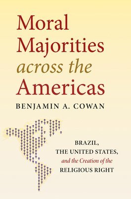 bokomslag Moral Majorities Across the Americas