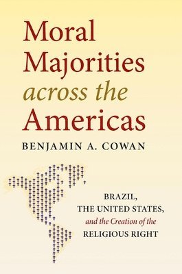 bokomslag Moral Majorities across the Americas