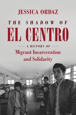 Jessica Ordaz - Shadow of El Centro, Inbunden