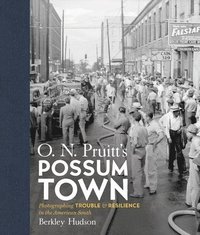 bokomslag O. N. Pruitt's Possum Town