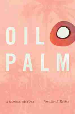 Jonathan E. Robins - Oil Palm, Häftad