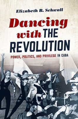 Dancing with the Revolution 1