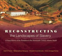 bokomslag Reconstructing the Landscapes of Slavery