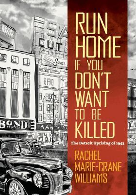 Rachel Williams - Run Home If You Don't Want to Be Killed, Inbunden