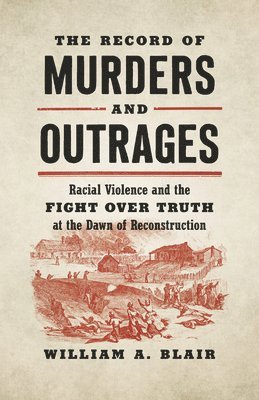 William A. Blair - Record of Murders and Outrages, Inbunden