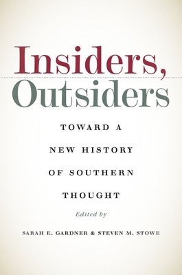 Sarah E. Gardner, Steven M. Stowe - Insiders, Outsiders, Häftad