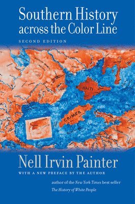 Nell Irvin Painter - Southern History Across the Color Line, Häftad