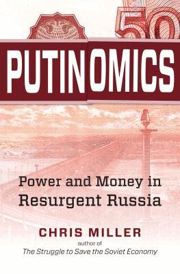 Chris Miller - Putinomics, Häftad