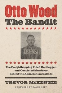 bokomslag Otto Wood, the Bandit
