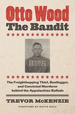 Otto Wood, the Bandit 1